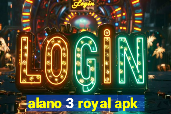 alano 3 royal apk